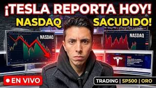 TESLA REPORTA HOY Y SACUDE AL NASDAQ 🔥 Trading en Vivo 🔴 NASDAQ | ORO | SP500 | Futuros CME