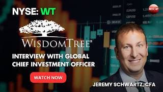 Jeremy Schwartz CIO of WisdomTree ($WT): $165B AUM, Mega Trends & Why WT Is a Secular Growth Stock