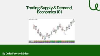 Trading Supply & Demand, Economics 101