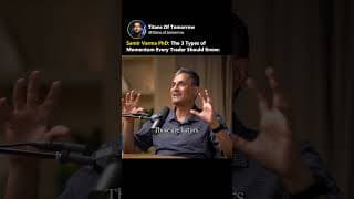 Samir Varma PhD: The 3 Types of Momentum Every Trader Should Know