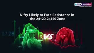 Nifty Likely to Face Resistance in the 24120-24150 Zone