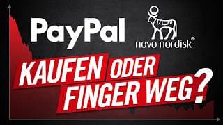 Novo Nordisk – PayPal: Kaufen oder Finger weg?