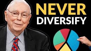 Charlie Munger: Why You Must Not Diversify Your Portfolio