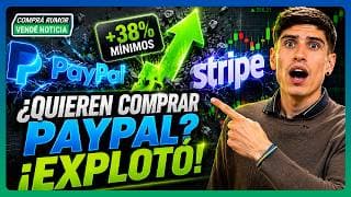 ¿PAYPAL al 38% desde MÍNIMOS? La VERDAD detrás de la OFERTA de COMPRA 🚀 | #CompraRumorVendeNoticia