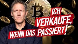 Bitcoin: Dann werde ich verkaufen!