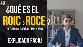 🧐 QUÉ es el ROIC de una Empresa y Cómo Calcularlo | ¿La MEJOR Medida de RENTABILIDAD?
