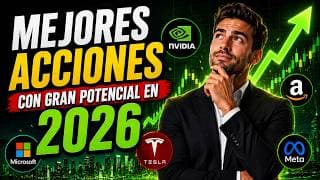 MEJORES ACCIONES CON GRAN POTENCIAL EN 2026 🚀 | MEJORES ACCIONES PARA COMPRAR EN 2026