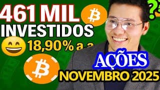 Meus Investimentos: Ações para Aposentar (BITCOIN) | Novembro 2025 | COIN11 EALT4 PRIO3 BMKS3 LUXM4