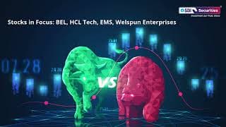 Stocks in Focus: BEL, HCL Tech, EMS, Welspun Enterprises