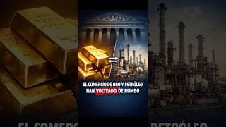 Oro Subiendo y Petróleo Cayendo | Giro Clave del Mercado que Afecta tu Costo de Vida