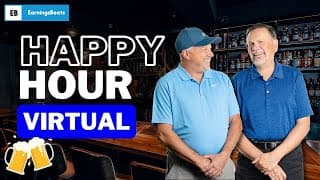 EarningsBeats Virtual Happy Hour with Tom Bowley & John Hopkins