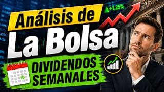 ¿Que está Pasando en la Bolsa de Valores el dia de HOY? | DIVIDENDOS SEMANALES