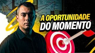 Onde estão as oportunidades neste momento? Veja e se surpreenda!