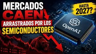 Mercados Caen Por los Semiconductores | Open AI Se Puede Retrasar su Salida a Bolsa Hasta 2027