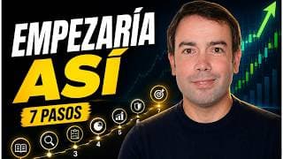 ✅ Este sería mi plan si volviera a empezar en bolsa