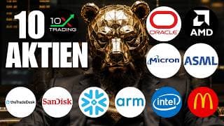 🚨 10 AKTIEN 🕵🏼 Oracle AMD Micron ASML McDonalds Intel ARM Snowflake SanDisk TradeDesk