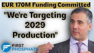 First Phosphate Secures EUR 170M Commitment & Targets 2029 Production with CEO John Passalacqua
