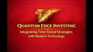 Quantum Edge Investing: Integrating Time-Tested Strategies with Modern Technology