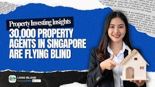 30,000 Property Agents in Singapore Are Flying Blind