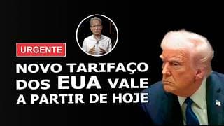 Novas Tarifas de 25% dos EUA valem a partir de Hoje
