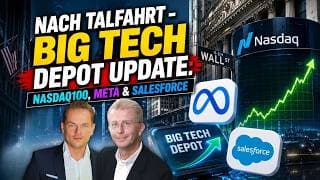 Nach Talfahrt - BIG TECH DEPOT UPDATE: Nasdaq100, Meta & Salesforce