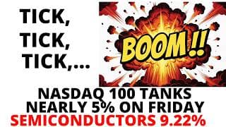 TICK TICK TICK..  BOOM!! STOCK MARKET CRASH Signals Triggered- NASDAQ TANKS 5%, Semiconductors 9.22%