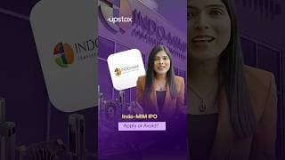 Indo-MIM IPO Review | GMP, Price Band & Should You Apply? | Upstox