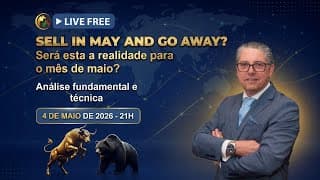 Sell in May and go away? Será esta a realidade para o mês de maio?