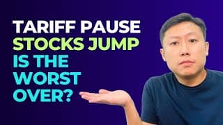 Tariff Pause, Stocks Jump, Is the Worst Over?