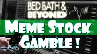 Meme Stocks - Investing or Gambling??? | Bed Bath & Beyond Short Squeeze!