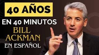 ✅ BILL ACKMAN: Esto ES TODO lo que NECESITAS para GANAR DINERO INVIERTIENDO [en Español]