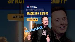 SpaceX IPO: Ready?