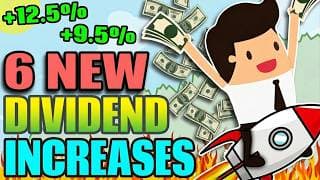 6 New Dividend Increases You Need to Know About!