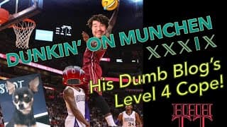 Dunkin' on Munchen 39: Level 4 Denial