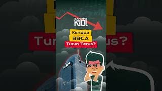 Kenapa Saham BBCA Turun? (Part 1)