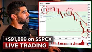 Live Trading $SPCX - $91,899 in NY Session (SpaceX: The Big Short)