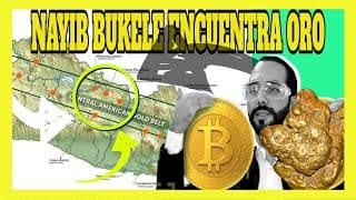 🔥¿LAS RESERVAS MÁS GRANDES DE ORO ESTÁN EN EL SALVADOR? DICE NAYIB BUKELE