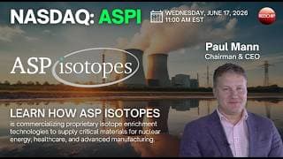 ASP Isotopes (Nasdaq: ASPI) Investor Webinar - June 17, 2026