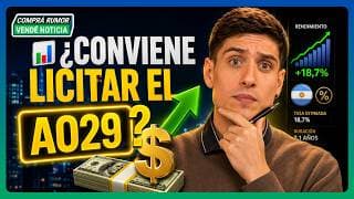 ¿Conviene LICITAR el nuevo BONO AO29 y LECAPS en Argentina? 📊🔥 | #CompraRumorVendeNoticia