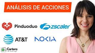 ANÁLISIS TÉCNICO DE ACCIONES PARA NO PERDER DINERO: ZSCALER, PINDUODUO, AT&T y NOKIA