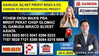 Daily KLSE BURSA UPDATE | 26-6-2026 | GAMUDA 3Q NET PROFIT RISES 4.5% | CHINHIN TO REVIVE PROJECT