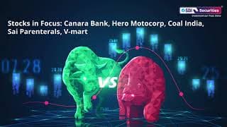 Stocks in Focus: Canara Bank, Hero Motocorp, Coal India, Sai Parenterals, V-mart