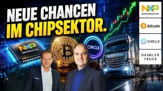 Chip-Korrektur vorbei? NXP Semiconductor im Fokus, Kryptosommer: Circle kaufen? Daimler Truck zündet
