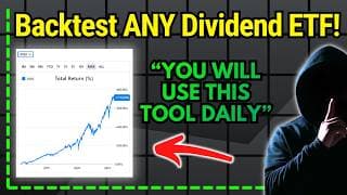How To Backtest ANY Dividend ETFs Total Performance (For FREE!)