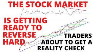Big Reversal Will Start in the Next Few Days-Complacent Traders Will be Shocked & Caught by Surprise