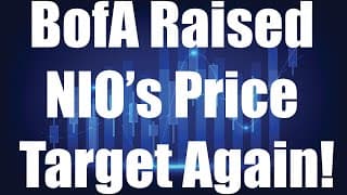 Nio Stock Analysis and Predictions [September] - BofA Raised NIO’s Price Target Again!
