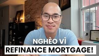 3 Sai Lầm Khi Refinance Mortgage Hủy Hoại Tài Chính Của Bạn!