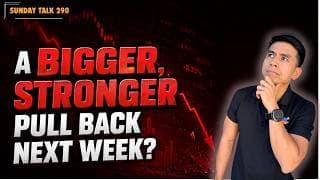SUNDAY TALK 290 | A BIGGER, STRONGER PULL BACK NEXT WEEK? | $NVDA EARNING