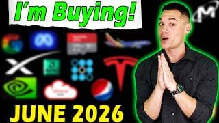 Every Stock I'm Buying in June 2026 (Huge Opportunities)