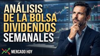 ¿Qué Está Pasando en la Bolsa de Valores HOY? | DIVIDENDOS SEMANALES